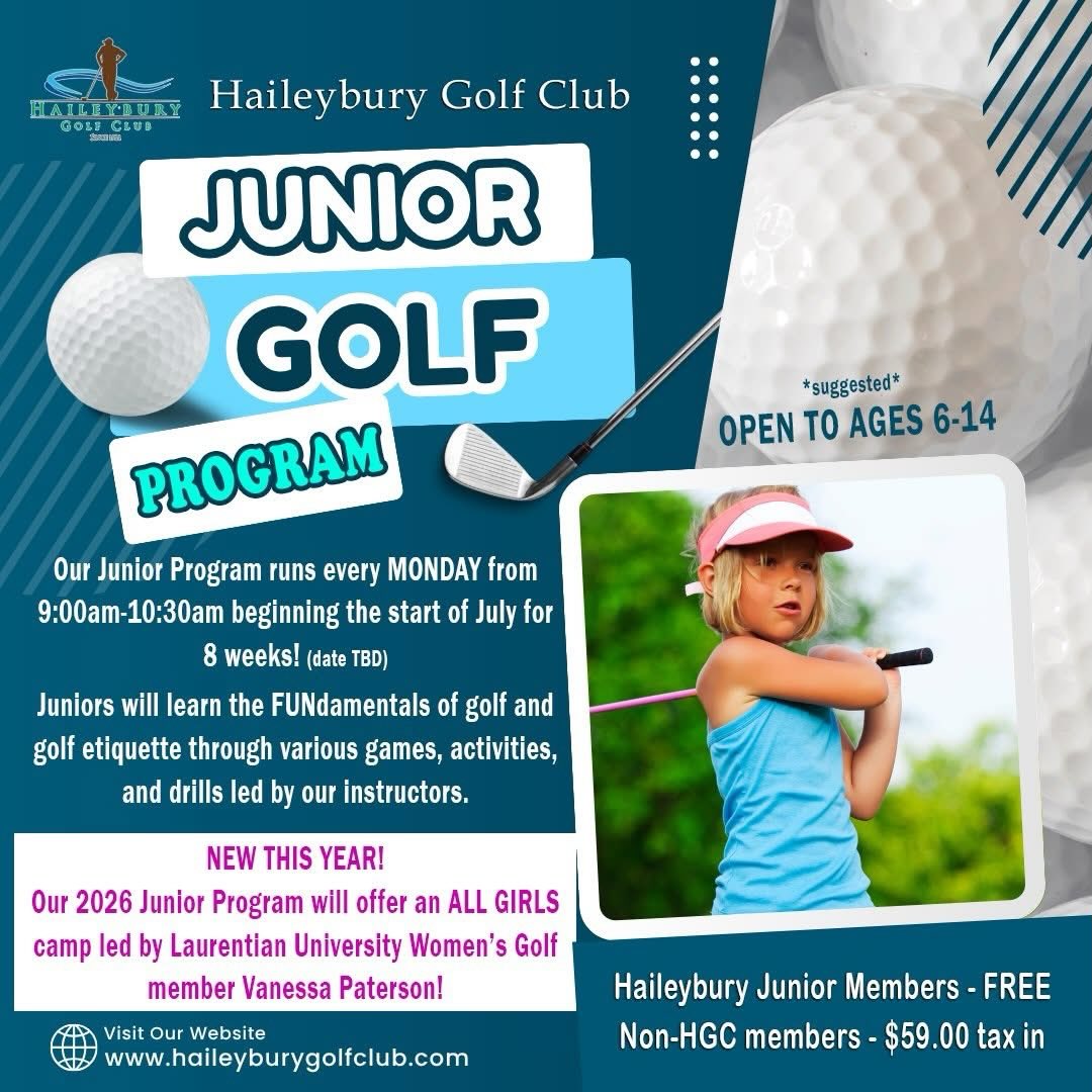 **2026 JUNIOR PROGRAM**
You’ve been asking, we’ve got answers!
The Haileybury Golf Club is excited to announce our 2026 Junior Program that will span through 8 consecutive weeks in the summer! Juniors will learn the FUNdamentals of golf and golf etiquette through various games, activities and drills led by our Manager of Golf Operations Taylor Dupuis!
NEW THIS YEAR - ALL-GIRLS CAMP 💃⛳️
We are thrilled to announce the addition of an All-Girls Camp that will give girls an opportunity to learn the game of golf in an all-girls environment, led by Laurentian University Women’s Golf member, @vanessapaterson_
Please note that the starting date is TBD (late June/early July), and an additional group/time may be added pending camp registrations.
Any questions regarding the junior program can be emailed to Taylor@haileyburygolfclub.com
REGISTER your junior by visiting https://www.haileyburygolfclub.com/junior-program/
#HGC2026